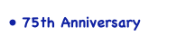  75th Anniversary